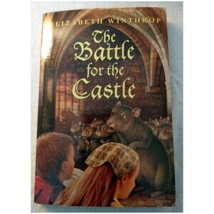 The Battle for the Castle by Elizabeth Winthrop